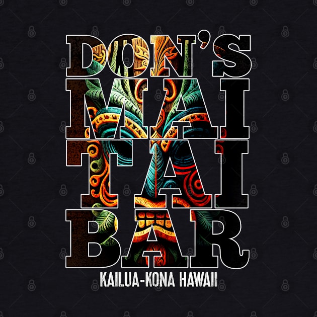 Don's Mai Tai Bar Kailua-Kona Hawaii Tiki Bar Collection by Joaddo